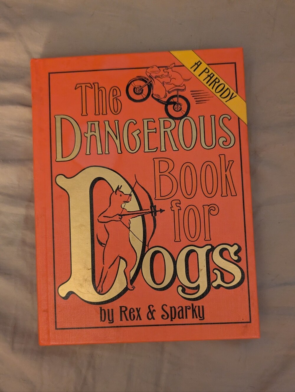 The Dangerous Book For Dogs - A Parody